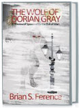 The Physical Paperback Book The Wolf of Dorian Gray is Now Available!